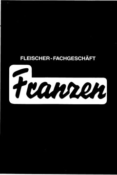 FLEISCHER-FACHGESCHÄFT Franzen