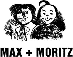 MAX + MORITZ