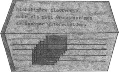 Nichtbinäre Elektronik