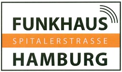 FUNKHAUS SPITALERSTRASSE HAMBURG