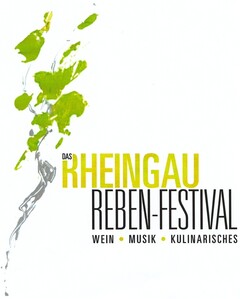 DAS RHEINGAU REBEN-FESTIVAL WEIN · MUSIK · KULINARISCHES