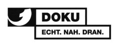 DOKU ECHT. NAH. DRAN.