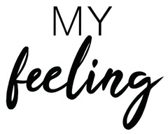 MY feeling