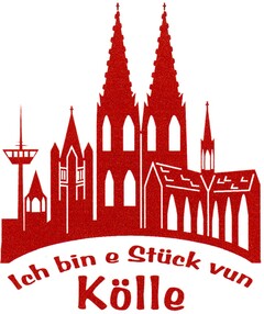 Ich bin e Stück vun Kölle