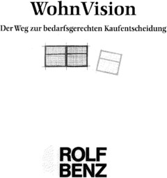 Wohn Vision Der Weg zur bedarfsgerechten Kaufentscheidung ROLF BENZ