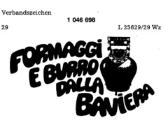 FORMAGGi E BURRO DALLA BAViERA