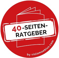 40-SEITEN-RATGEBER by violamoebius.com