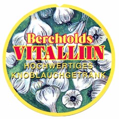 Berchtolds VITALLIIN HOCHWERTIGES KNOBLAUCHGETRÄNK