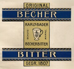 BECHER BITTER ORIGINAL KARLSBADER BECHERBITTER GEGR 1807 SCHUTZ-MARKE