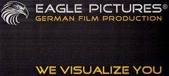 EAGLE PICTURES GERMAN FILM PRODUCTION WE VISUALIZE YOU