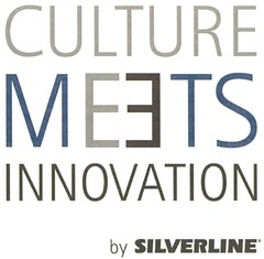CULTURE MEETS INNOVATION by SILVERLINE