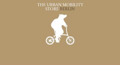 THE URBAN MOBILITY STORE BERLIN