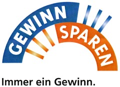 GEWINN SPAREN Immer ein Gewinn.