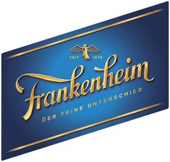 Frankenheim DER FEINE UNTERSCHIED seit 1873