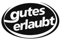 gutes erlaubt