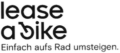 lease a bike Einfach aufs Rad umsteigen.