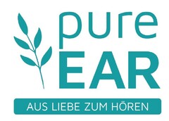 pure EAR AUS LIEBE ZUM HÖREN