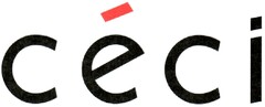 céci