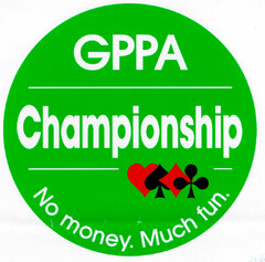 GPPA Championship No money. Much fun.