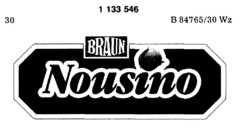 BRAUN Nousino