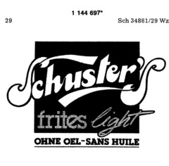 Schuster`s frites light OHNE OEL - SANS HUILE