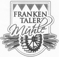 FRANKEN TALER Mühle
