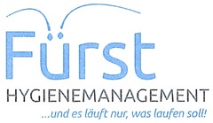 Fürst HYGIENEMANAGEMENT ...und es läuft nur, was laufen soll!