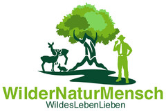 WilderNaturMensch WildesLebenLieben