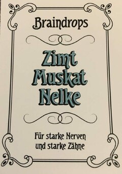 Braindrops Zimt Muskat Nelke Für Starke Nerven und starke Zähne