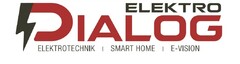 ELEKTRO DIALOG ELEKTROTECHNIK I SMART HOME I E-VISION