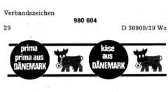 prima prima aus DÄNEMARK käse aus DÄNEMARK