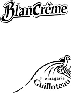 BlanCreme Fromagerie Guilloteau