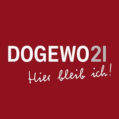 DOGEWO21 Hier bleib ich!