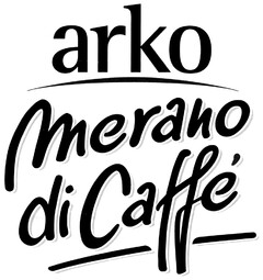 arko merano di Caffé