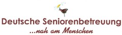 Deutsche Seniorenbetreuung ... nah am Menschen