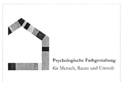 Psychologische Farbgestaltung für Mensch, Raum und Umwelt