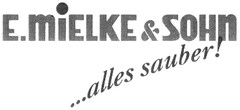 E.MiELKE & SOHN ...alles sauber!