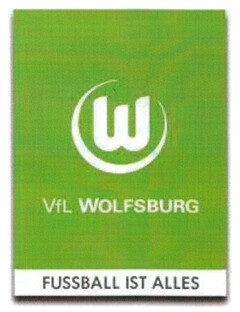 W VfL WOLFSBURG FUSSBALL IST ALLES
