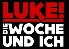 LUKE! DIE WOCHE UND ICH