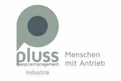 pluss Personalmanagement Industrie Menschen mit Antrieb