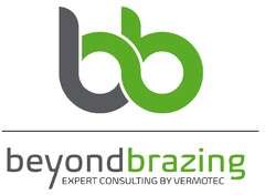 bb beyondbrazing EXPERT CONSULTING BY VERMOTEC