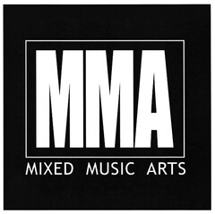 MMA MIXED MUSIC ARTS