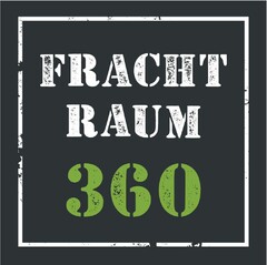 FRACHTRAUM 360