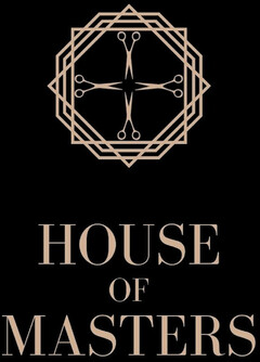 HOUSE OF MASTERS