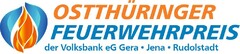 OSTTHÜRINGER FEUERWEHRPREIS der Volksbank eG Gera · Jena · Rudolstadt