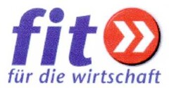 fit >> für die wirtschaft