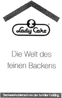 Lady Cake Die Welt des feinen Backens