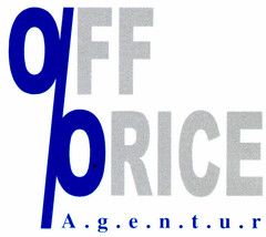 OFF PRICE A.g.e.n.t.u.r