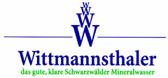 Wittmannsthaler das gute, klare Schwarzwälder Mineralwasser