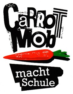 CaRRoT Mob macht Schule